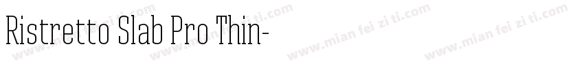 Ristretto Slab Pro Thin字体转换